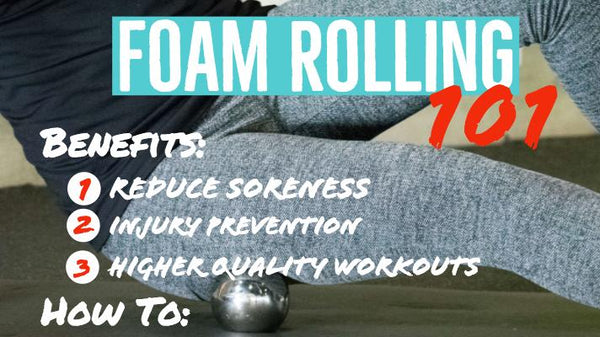 Foam Rolling 101: How Does It Help You